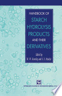 Handbook of Starch Hydrolysis Products and their Derivatives [E-Book] /