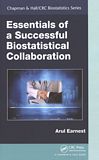 Essentials of a successful biostatistical collaboration /