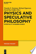 Physics and speculative philosophy : potentiality in modern science [E-Book] /