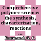 Comprehensive polymer science: the synthesis, characterization, reactions and applications of polymers. vol 0003: chain polymerization. part 01.