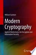 Modern Cryptography [E-Book] : Applied Mathematics for Encryption and Information Security /