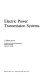 Electric power transmission systems /