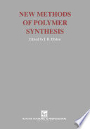 New Methods of Polymer Synthesis [E-Book] /