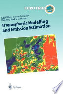 Tropospheric modelling and emission estimation : chemical transport and emission modelling on regional, global and urban scales /