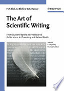 The art of scientific writing : from student reports to professional publications in chemistry and related fields /