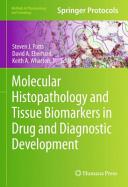 Molecular Histopathology and Tissue Biomarkers in Drug and Diagnostic Development [E-Book] /