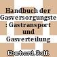 Handbuch der Gasversorgungstechnik : Gastransport und Gasverteilung /