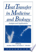 Heat Transfer in Medicine and Biology [E-Book] : Analysis and Applications. Volume 2 /