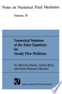 Numerical Solutions of the Euler Equations for Steady Flow Problems [E-Book] /