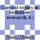 Current topics in radiation research. 4 /
