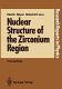 Nuclear structure of the zirconium region : proceedings of the international workshop, Bad Honnef, Fed. Rep. of Germany, April 24-28, 1988 /