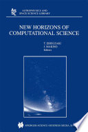 New Horizons of Computational Science [E-Book] : Proceedings of the International Symposium on Supercomputing held in Tokyo, Japan, September 1–3, 1997 /