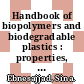 Handbook of biopolymers and biodegradable plastics : properties, processing and applications [E-Book] /