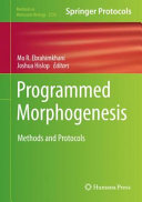 Programmed Morphogenesis [E-Book] : Methods and Protocols /