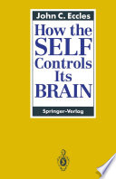 How the SELF Controls Its BRAIN [E-Book] /