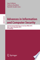 Advances in Information and Computer Security [E-Book] : 5th International Workshop on Security, IWSEC 2010, Kobe, Japan, November 22-24, 2010. Proceedings /