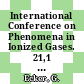 International Conference on Phenomena in Ionized Gases. 21,1 : ICPIG 21 : September 19-24, 1993 Ruhr Universität Bochum /