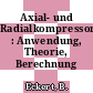 Axial- und Radialkompressoren : Anwendung, Theorie, Berechnung /