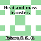 Heat and mass transfer.