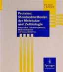 Proteine: Standardmethoden der Molekularbiologie und Zellbiologie: Präparation, Gelelektrophorese, Membrantransfer und Immundetektion.