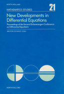 New developments in differential equations : Scheveningen Conference on Differential Equations: proceedings. 0002 : Scheveningen, 25.08.75-29.08.75.