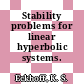 Stability problems for linear hyperbolic systems.