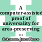A computer-assisted proof of universality for area-preserving maps [E-Book] /