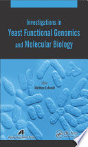 Investigations in yeast functional genomics and molecular biology [E-Book] /