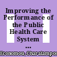 Improving the Performance of the Public Health Care System in Greece [E-Book] /