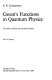 Green's functions in quantum physics.