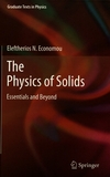 The physics of solids : essentials and beyond /