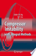 Compressor Instability with Integral Methods [E-Book] /