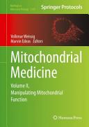 Mitochondrial Medicine [E-Book] : Volume II, Manipulating Mitochondrial Function /