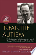 Infantile autism : the syndrome and its implications for a neural theory of behavior by Bernard Rimland [E-Book] /