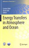 Energy transfers in atmosphere and ocean /
