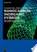 Nanocarbon-inorganic hybrids : next generation composites for sustainable energy applications [E-Book] /