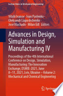Advances in Design, Simulation and Manufacturing IV [E-Book] : Proceedings of the 4th International Conference on Design, Simulation, Manufacturing: The Innovation Exchange, DSMIE-2021, June 8-11, 2021, Lviv, Ukraine - Volume 2: Mechanical and Chemical Engineering /