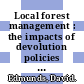 Local forest management : the impacts of devolution policies [E-Book] /