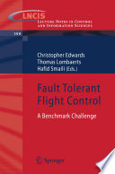 Fault Tolerant Flight Control [E-Book] : A Benchmark Challenge /