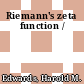 Riemann's zeta function /