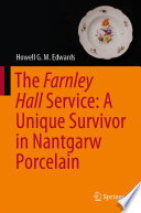The Farnley Hall Service: A Unique Survivor in Nantgarw Porcelain [E-Book] /