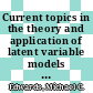 Current topics in the theory and application of latent variable models [E-Book] /