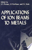 Applications of Ion Beams to Metals [E-Book] /