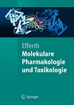 Molekulare Pharmakologie und Toxikologie : biologische Grundlagen von Arzneimitteln und Giften /