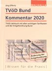 TVöD Bund Kommentar 2020 : TVöD Jahrbuch mit allen wichtigen Tariftexten und der Entgeltordnung Bund /