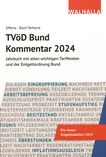 TVöD Bund Kommentar 2024 : Jahrbuch mit allen wichtigen Tariftexten und der Entgeltordnung Bund /