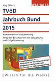 TVöD Jahrbuch Bund 2015 : kommentierte Textsammlung ; TVöD mit Besonderem Teil Verwaltung und Entgeltordnung /