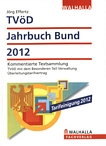 TVöD-Jahrbuch Bund 2012 : kommentierte Textsammlung ; TVöD mit dem Besonderen Teil Verwaltung ; Überleitungstarifvertrag /