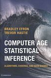 Computer age statistical inference : algorithms, evidence, and data science /