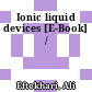 Ionic liquid devices [E-Book] /